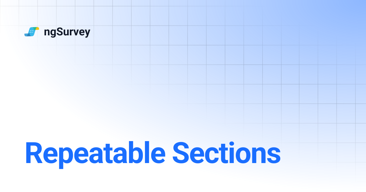 Repeatable Sections | ngSurvey