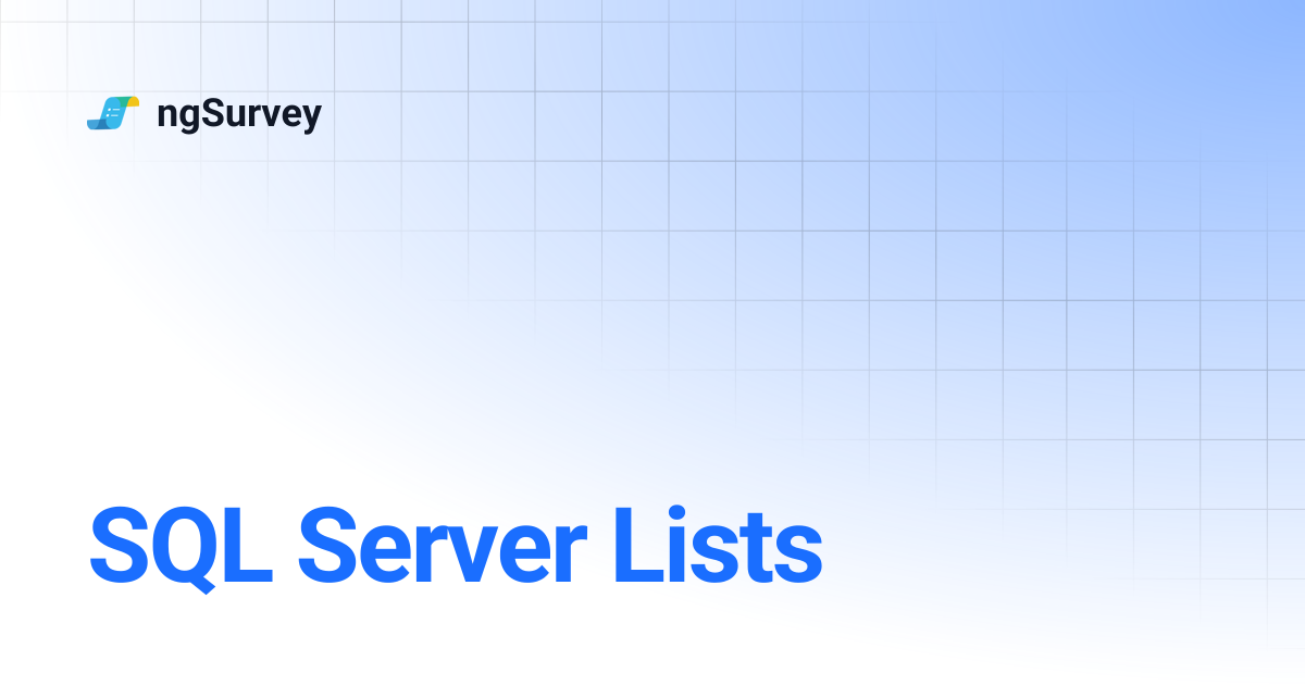 SQL Server Lists | ngSurvey