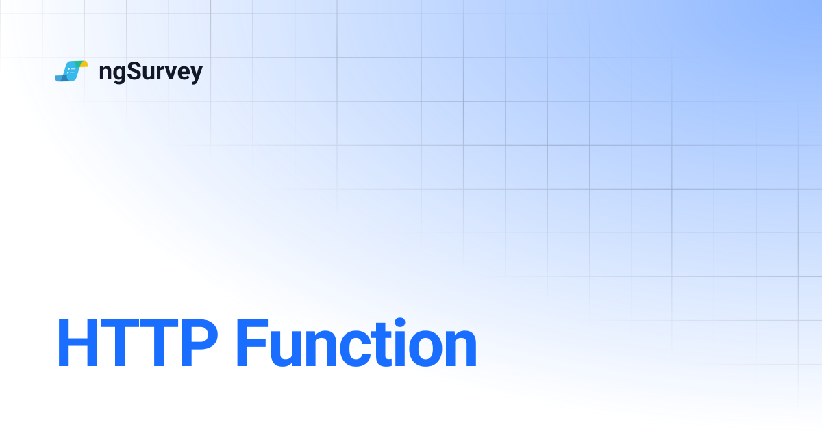 HTTP Function | ngSurvey