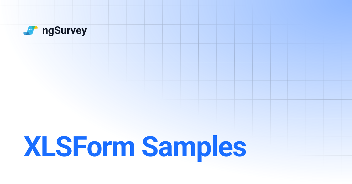 XLSForm Samples | ngSurvey